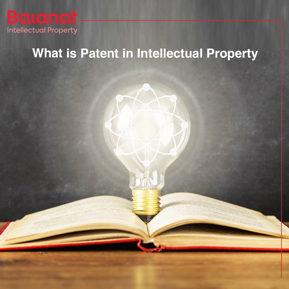 What is a patent in intellectual property