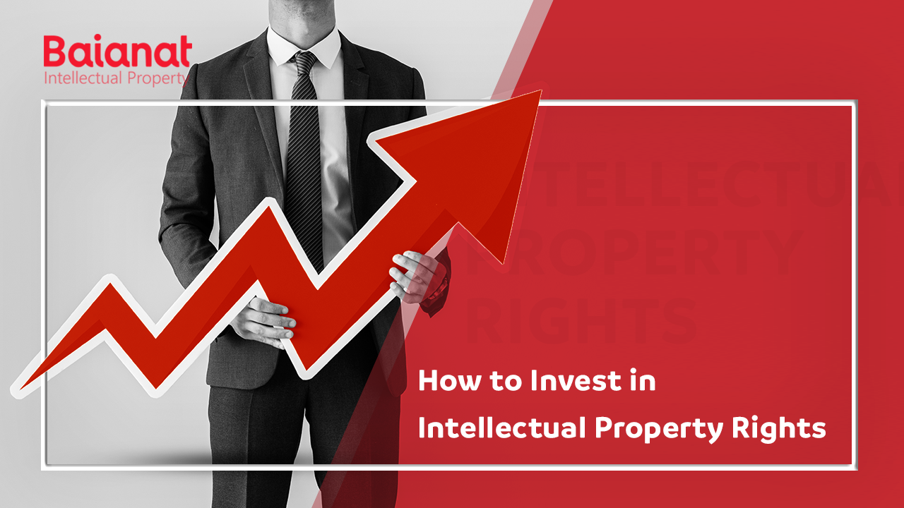 How to Invest in Intellectual Property Rights
